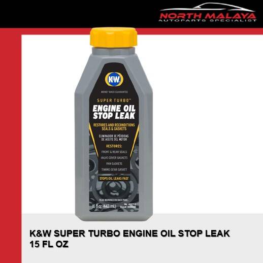 K&W SUPER TURBO ENGINE OIL STOP LEAK, 15 FL OZ